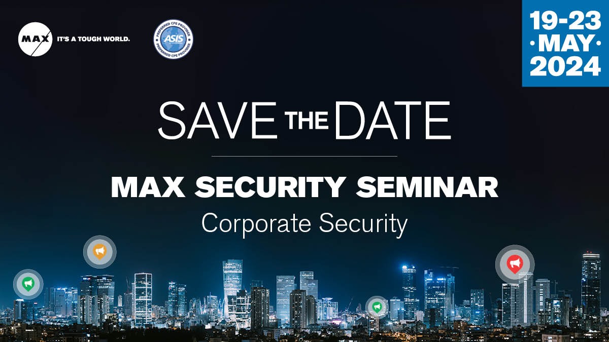 Max Security Seminar 2024: Enhance Your Corporate Security Skills ...